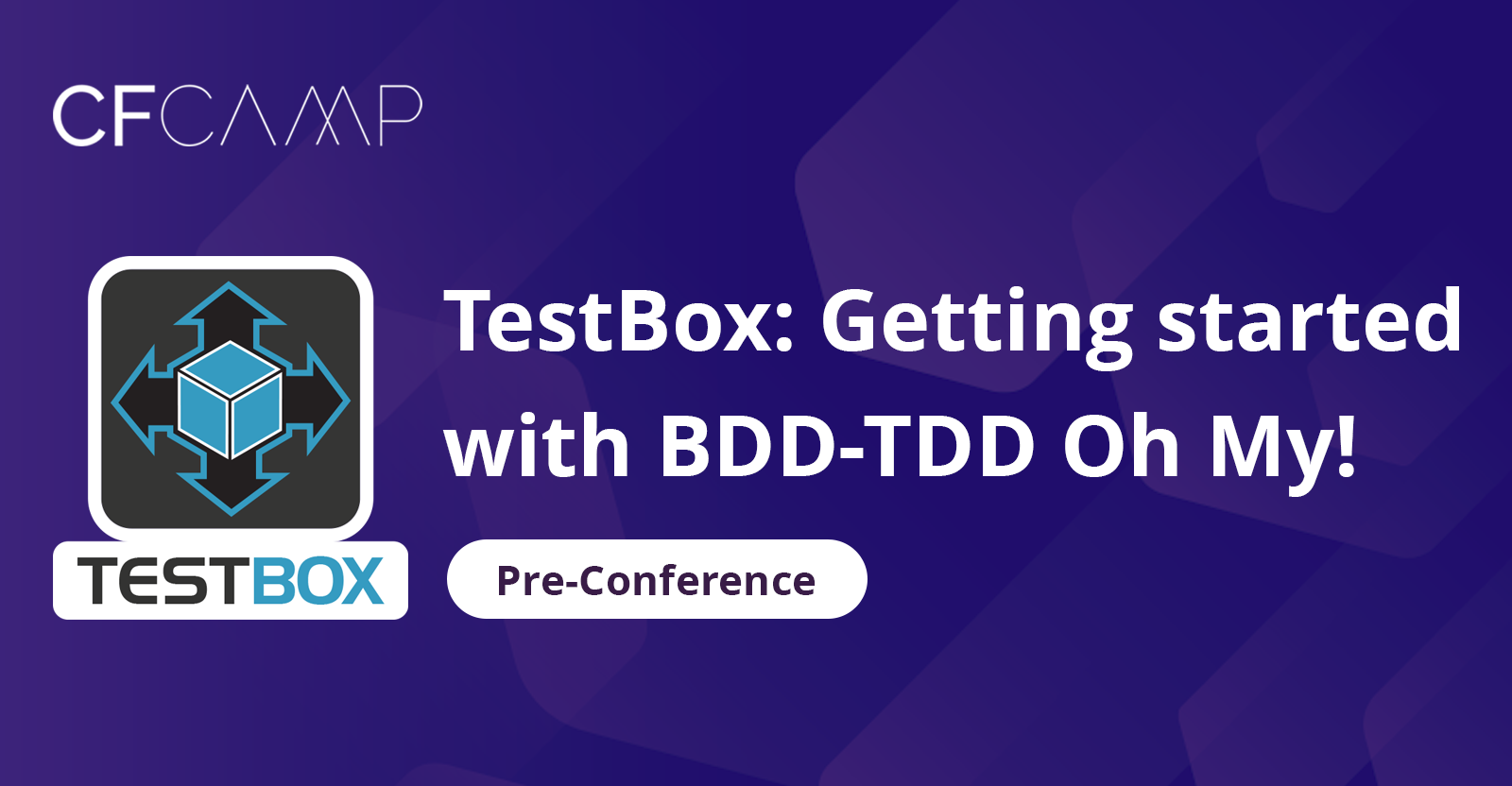 CFCamp 2023 - TestBox: Getting started with BDD-TDD Oh My! 