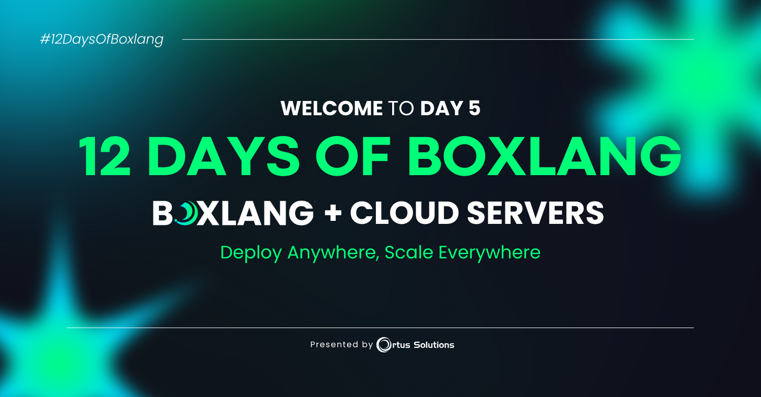 12 Days of BoxLang - Day 5: Cloud Servers