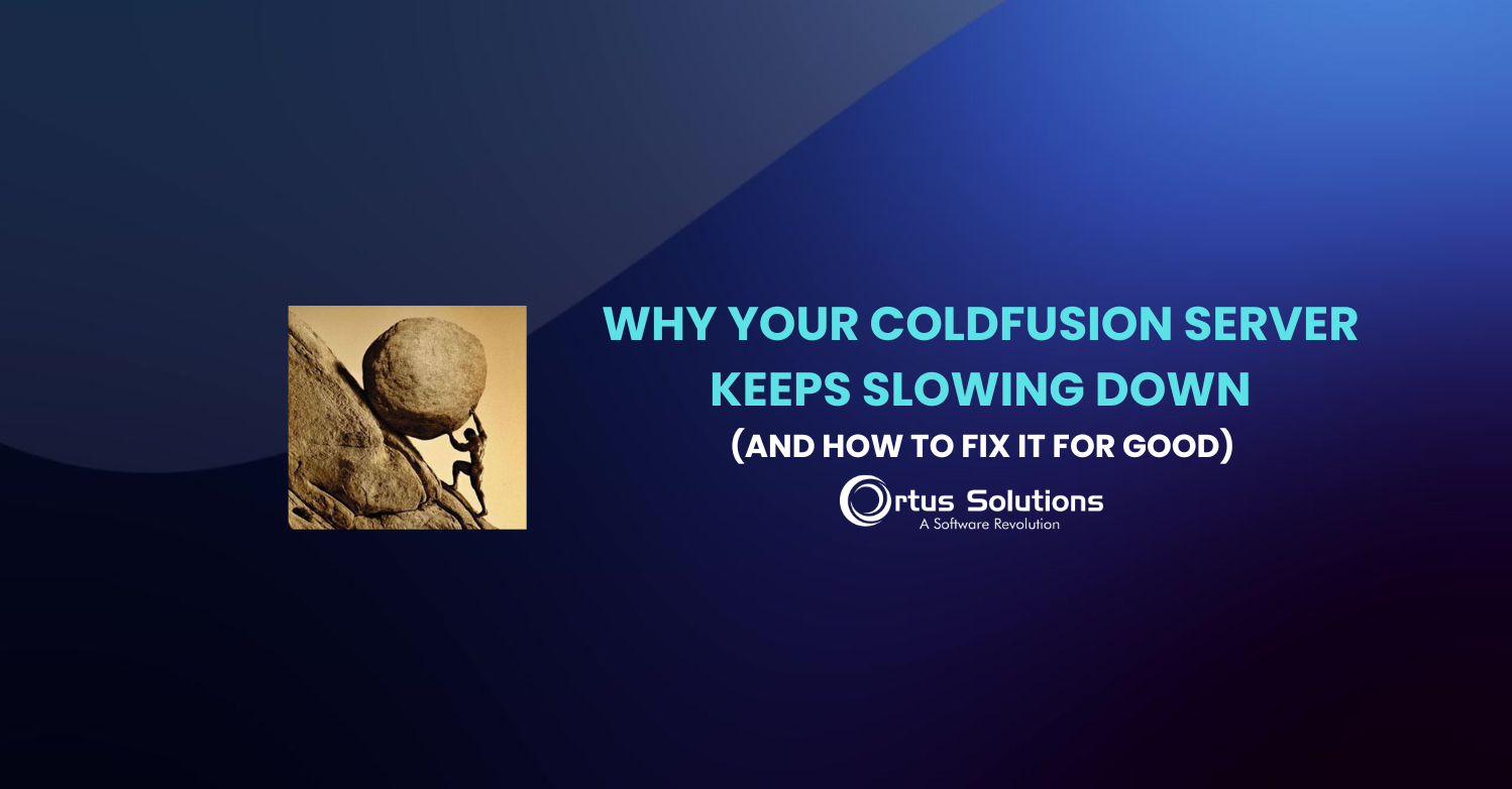 Why Your ColdFusion Server Keeps Slowing Down (And How to Fix It for Good)