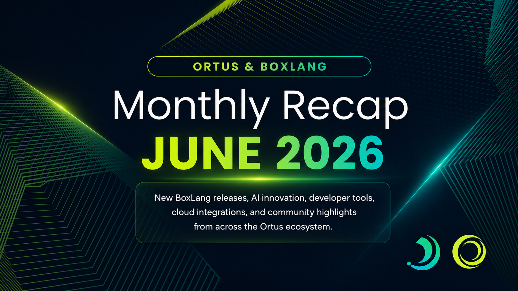 Ortus & BoxLang June Recap 2026